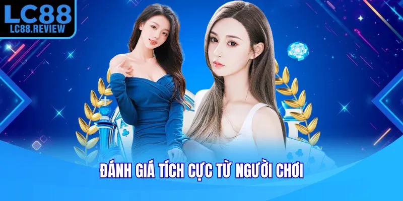 Đánh giá tích cực từ người chơi